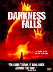 Темнота наступает (Darkness Falls) (2003)