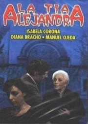 Тетя Алехандра (La tía Alejandra) (1979)