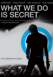 То что мы делаем – тайна (То, что мы делаем – секрет) (What We Do Is Secret) (2007)