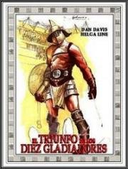 Триумф десяти гладиаторов (Il trionfo dei dieci gladiatori (Triumph of the Ten Gladiators)) (1964)