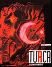 Турецкая страсть (La pasión turca) 1994