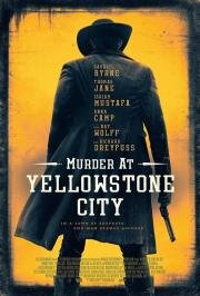 Убийство в Йеллоустон-Сити (Murder at Yellowstone City) 2022