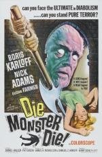 Умри монстр, умри! (Die Monster, Die!) (1965)