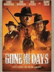 Ушедшие дни (Gone Are the Days) 2018