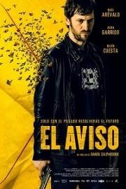 Уведомление (El aviso (The Warning)) 2018