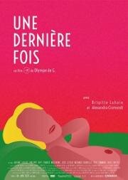 В последний раз (Une dernière fois) (2020)