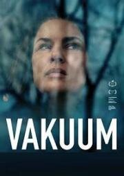 Вакуум (Vakuum) (2017)