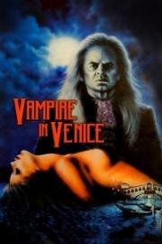 Вампир в Венеции (Носферату в Венеции) (Nosferatu a Venezia (Vampire in Venice)) (1988)