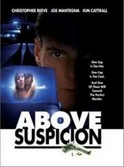 Вне подозрений (Above Suspicion) (1995)