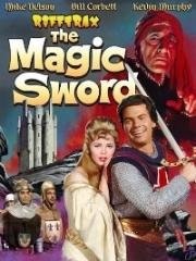 Волшебный меч (The Magic Sword (La espada mágica)) (1962)