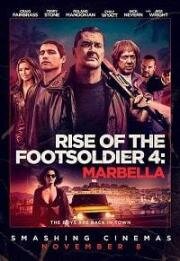 Восхождение пехотинца: Марбелья (Rise of the Footsoldier: Marbella) (2019)