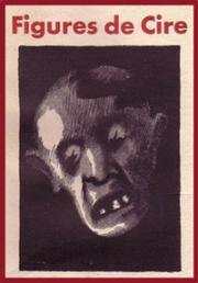 Восковые фигуры (Figures de cire) 1914