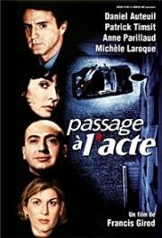 Время действовать (Passage à l'acte) (1996)