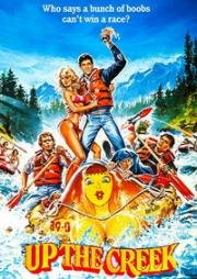 Вверх по течению (Up the Creek) (1984)