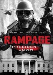 Ярость: 3 (Rampage: President Down) (2016)
