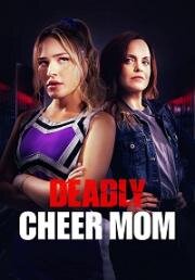 Заговор в команде чирлидерш (Cheerleader Conspiracy (Deadly Cheer Mom)) 2022