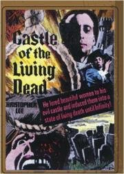 Замок живых мертвецов (Castle of the Living Dead) 1964