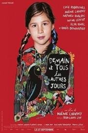 Завтра и каждый день (Demain et tous les autres jours) 2017