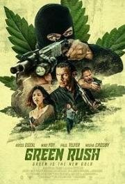 Зелёная лихорадка (Green Rush) (2020)