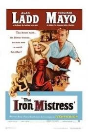 Железная госпожа (The Iron Mistress) (1952)