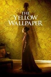Жёлтые обои (The Yellow Wallpaper) (2021)