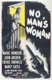 Женщина без мужчин (No Man's Woman) (1955)