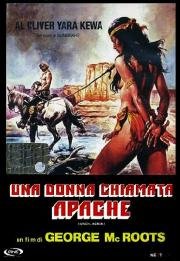 Женщина из племени апачей (Una donna chiamata Apache) 1976
