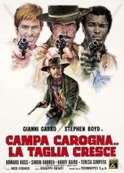 Живи падаль... награда растёт (Campa carogna... la taglia cresce) 1973