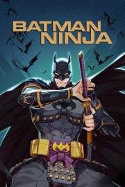 Бэтмен-ниндзя (Batman Ninja) 2018