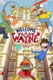 Добро пожаловать в Вэйн (Welcome to the Wayne) (2017)