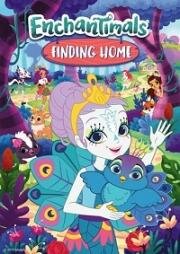 Enchantimals: Дом, милый дом (Enchantimals: Finding Home) 2017