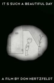 Какой чудесный день (It's Such a Beautiful Day) 2012