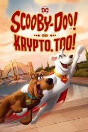 Скуби-Ду и Крипто (Scooby-Doo! and Krypto, Too!) (2023)